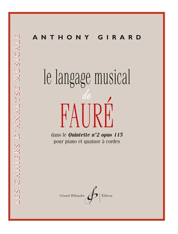 Le Langage musical de Fauré dans le Quinquette n° 2 op. 115 pour piano et quatuor à cordes Visuell